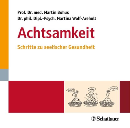 Achtsamkeit, Martin Bohus ; Martina Wolf-Arehult - AVM - 9783608451856