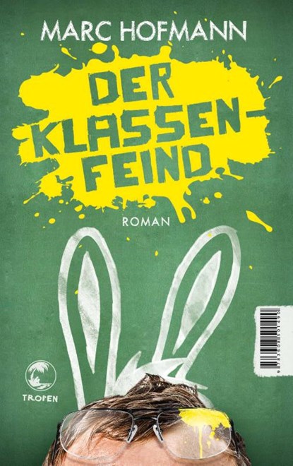 Der Klassenfeind, Marc Hofmann - Paperback - 9783608501490