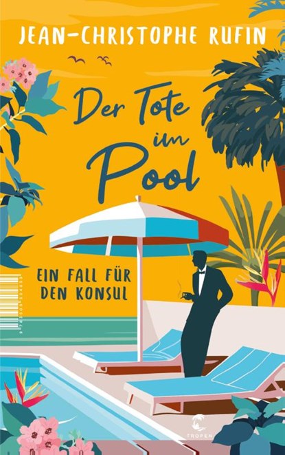 Der Tote im Pool, Jean-Christophe Rufin - Paperback - 9783608501629