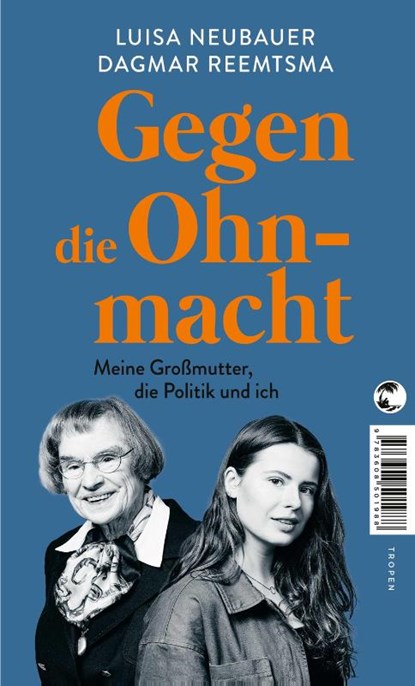 Gegen die Ohnmacht, Luisa Neubauer ; Dagmar Reemtsma - Gebonden - 9783608501636