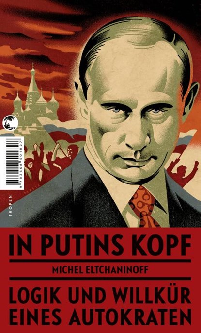 In Putins Kopf, Michel Eltchaninoff - Paperback - 9783608501827