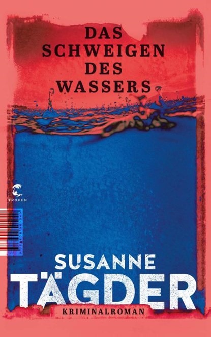 Das Schweigen des Wassers, Susanne Tägder - Paperback - 9783608501940