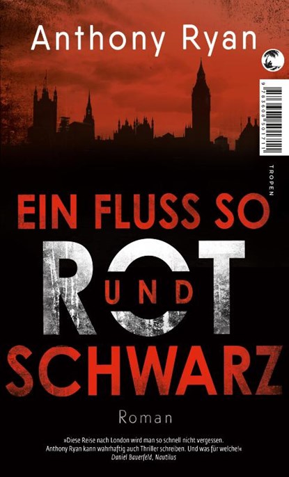 Ein Fluss so rot und schwarz, Anthony Ryan - Paperback - 9783608502589