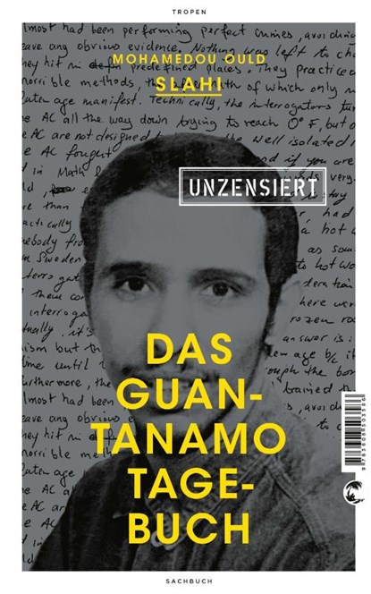 Das Guantanamo-Tagebuch unzensiert, Mohamedou Ould Slahi - Paperback - 9783608503586