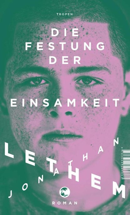 Die Festung der Einsamkeit, Jonathan Lethem - Paperback - 9783608503883