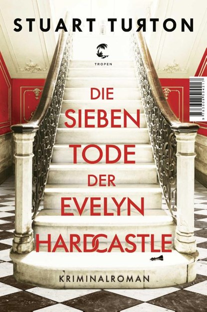 Die sieben Tode der Evelyn Hardcastle, Stuart Turton - Gebonden - 9783608504217