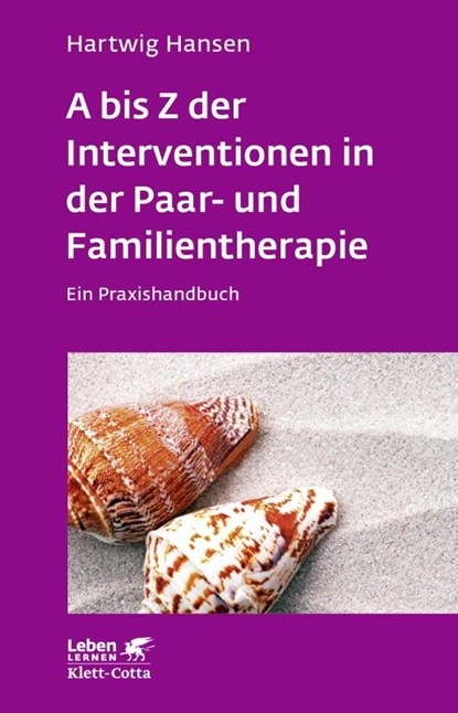 A bis Z der Interventionen in der Paar- und Familientherapie (Leben lernen, Bd. 196), Hartwig Hansen - Paperback - 9783608892048