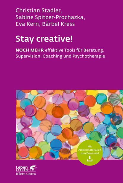 Stay creative! (Leben Lernen, Bd. 318), Christian Stadler ;  Sabine Spitzer-Prochazka ;  Eva Kern ;  Bärbel Kress - Paperback - 9783608892550