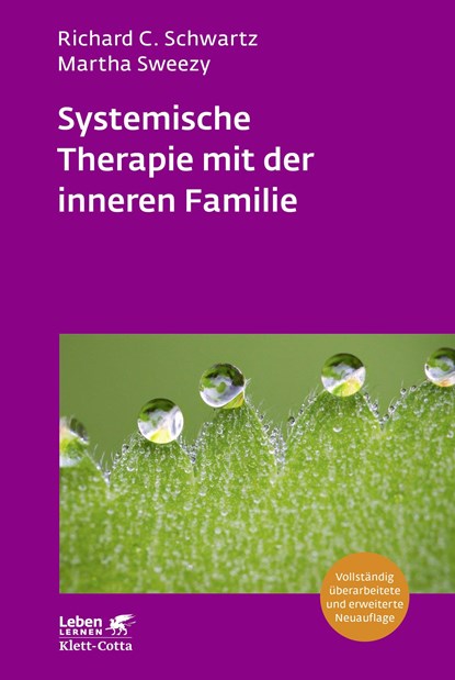 Systemische Therapie mit der inneren Familie (Leben Lernen, Bd. 321), Richard C. Schwartz ;  Martha Sweezy - Paperback - 9783608892673