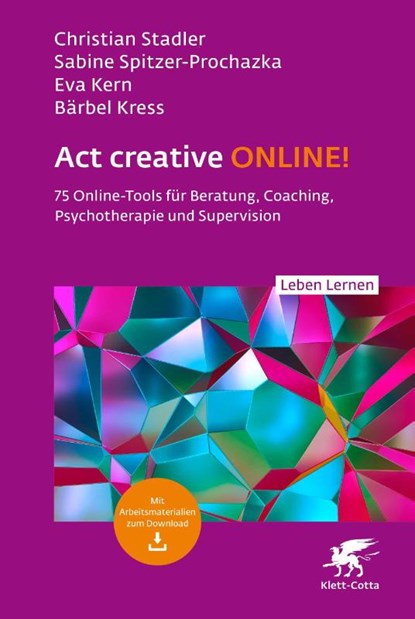 Act creative ONLINE! (Leben Lernen, Bd. 344), Christian Stadler ; Sabine Spitzer-Prochazka ; Eva Kern ; Bärbel Kress - Paperback - 9783608892819