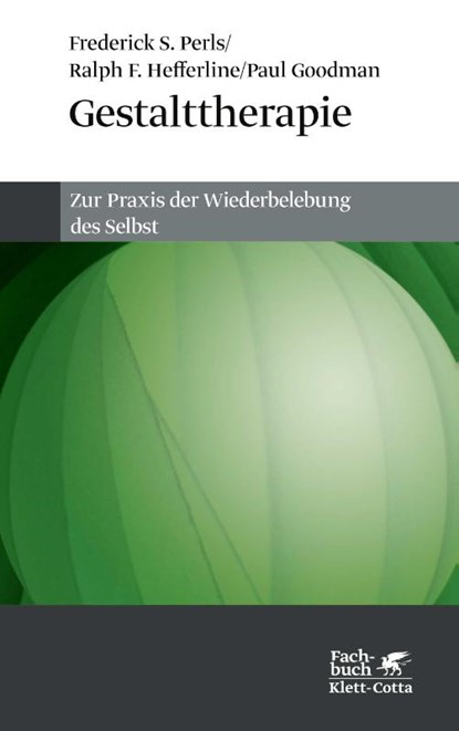 Gestalttherapie, Frederick S. Perls ; Ralph F. Hefferline ; Paul Goodman - Paperback - 9783608944358