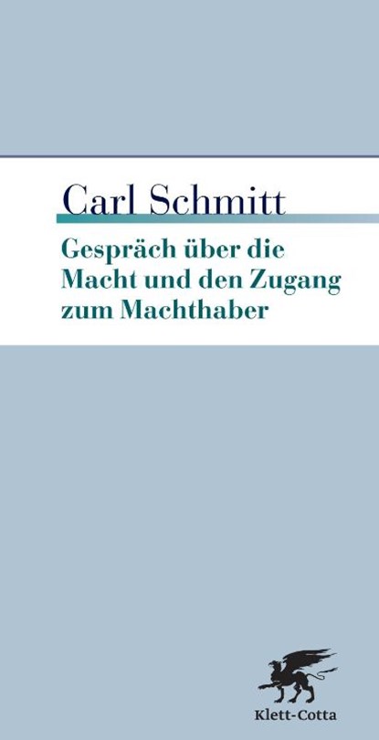 Gespräch über die Macht und den Zugang zum Machthaber, Carl Schmitt - Paperback - 9783608944570