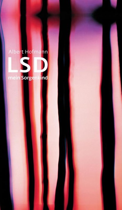 LSD. Mein Sorgenkind, Albert Hofmann - Gebonden - 9783608946185