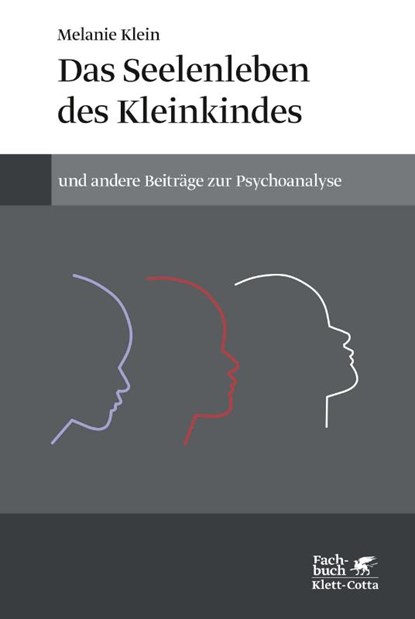 Das Seelenleben des Kleinkindes und andere Beiträge zur Psychoanalyse, Melanie Klein - Paperback - 9783608947229