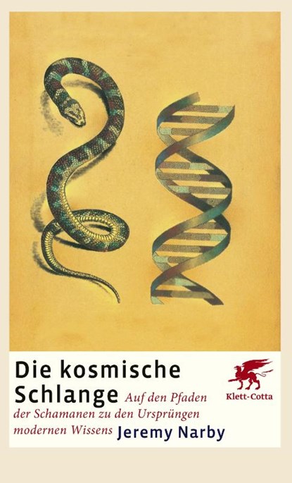 Die kosmische Schlange, Jeremy Narby - Paperback - 9783608947656