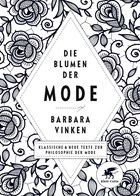 Die Blumen der Mode | Barbara Vinken | 