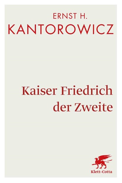 Kaiser Friedrich der Zweite, Ernst H Kantorowicz - Paperback - 9783608961218