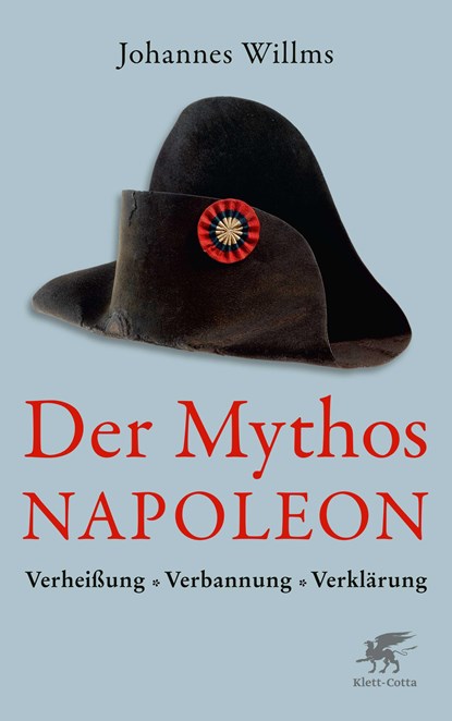Der Mythos Napoleon, Johannes Willms - Gebonden - 9783608963717