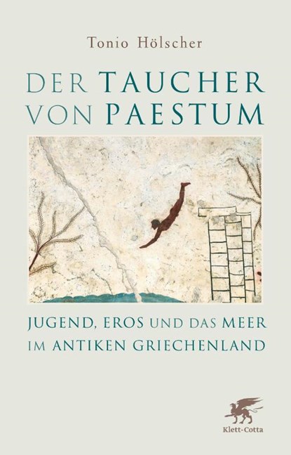 Der Taucher von Paestum, Tonio Hölscher - Gebonden - 9783608964806