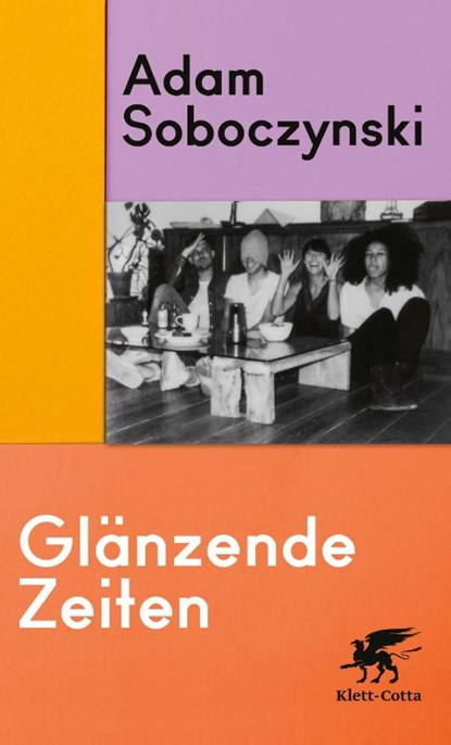 Glänzende Zeiten, Adam Soboczynski - Paperback - 9783608965872
