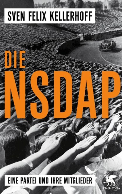 Die NSDAP, Sven Felix Kellerhoff - Gebonden - 9783608981032