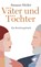 Väter und Töchter, Susann Sitzler - Gebonden - 9783608982206