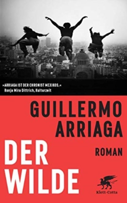 Der Wilde, Guillermo Arriaga - Paperback - 9783608983210