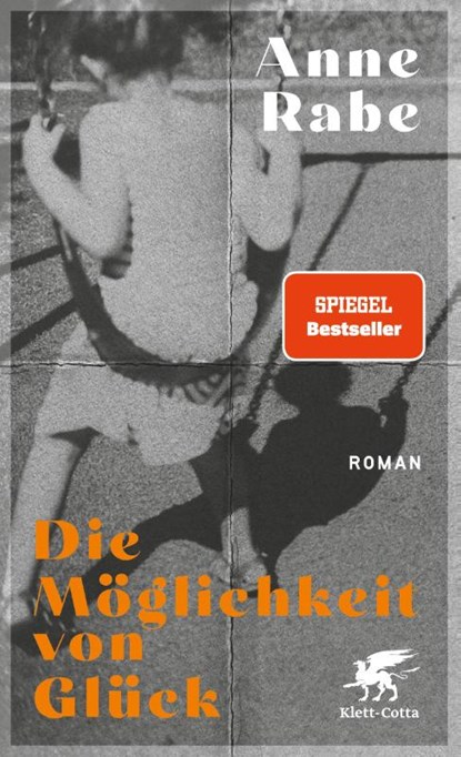 Die Möglichkeit von Glück, Anne Rabe - Gebonden - 9783608984637