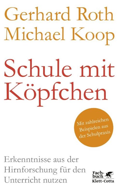 Schule mit Köpfchen, Gerhard Roth ; Michael Koop - Paperback - 9783608986518