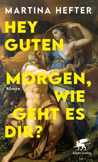Hey guten Morgen, wie geht es dir?, Martina Hefter - Gebonden - 9783608988260