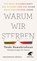 Warum wir sterben, Venki Ramakrishnan - Paperback - 9783608989632