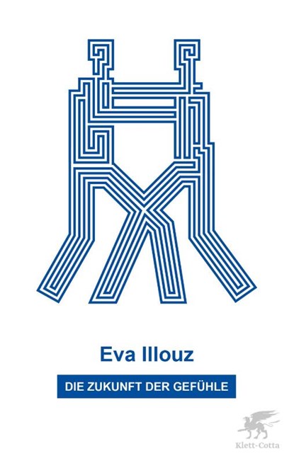 Die Zukunft der Gefühle, Eva Illouz - Paperback - 9783608989656