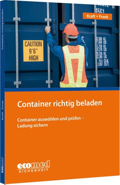 Container richtig beladen, Uwe Kraft ; Joachim Freek - Paperback - 9783609681757