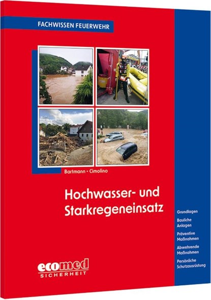 Hochwasser- und Starkregeneinsatz, Hubertus Bartmann ; Ulrich Cimolino - Paperback - 9783609681856