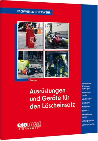Ausrüstungen und Geräte für den Löscheinsatz, Hans Kemper - Paperback - 9783609681863