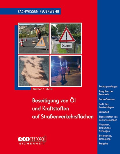 Beseitigung von Öl und Kraftstoffen auf Straßenverkehrsflächen, Andreas Büttner ;  Dominique Christ - Paperback - 9783609683959