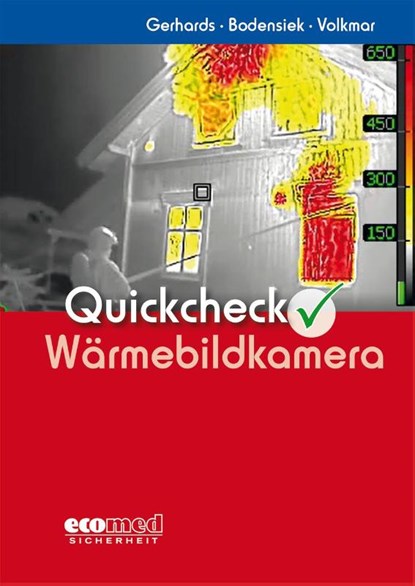 Quickcheck Wärmebildkamera, Frank Gerhards ; Guido Volkmar ; Torsten Bodensiek - Paperback - 9783609688756