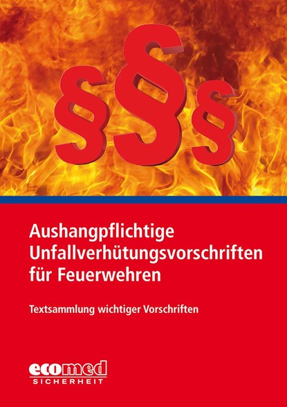 Aushangpflichtige Unfallverhütungsvorschriften für Feuerwehren, niet bekend - Paperback - 9783609694412