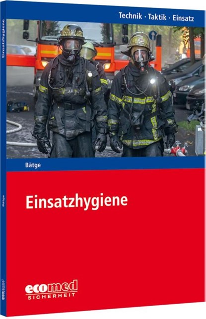 Einsatzhygiene, Marcus Bätge ; Tobias Braun - Paperback - 9783609775067