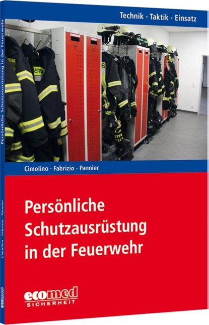 Persönliche Schutzausrüstung in der Feuerwehr, Ulrich Cimolino ; Manuel Fabrizio ; Christian Pannier - Paperback - 9783609775203