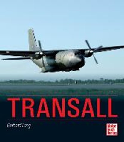 Transall, LANG,  Gerhard - Gebonden - 9783613037137