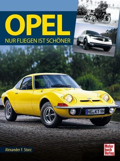 Opel, Alexander F. Storz - Gebonden - 9783613041950