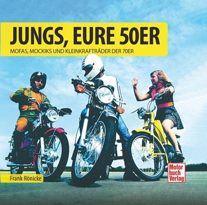 Jungs, Eure 50er, Frank Rönicke - Gebonden - 9783613042087