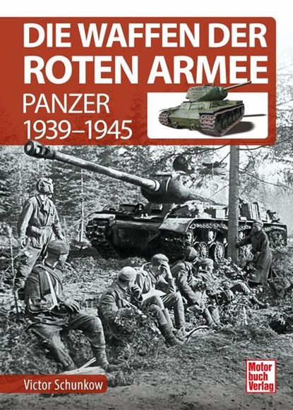 Die Waffen der Roten Armee, Victor Schunkow - Gebonden - 9783613043329