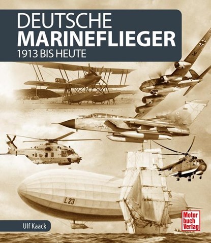 Deutsche Marineflieger, Ulf Kaack - Gebonden - 9783613043541