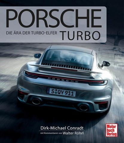 Porsche Turbo, Dirk-Michael Conradt ;  Walter Röhrl - Gebonden - 9783613044036