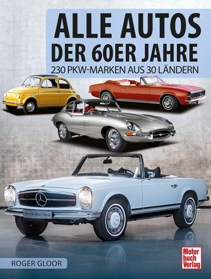 Alle Autos der 60er Jahre, Roger Gloor - Paperback - 9783613044326