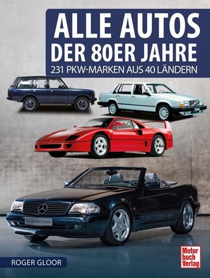 Alle Autos der 80er Jahre, Roger Gloor - Paperback - 9783613044876
