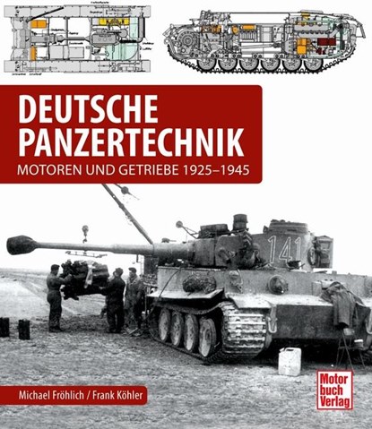 Deutsche Panzertechnik, Michael Fröhlich ; Frank Köhler - Gebonden - 9783613045118