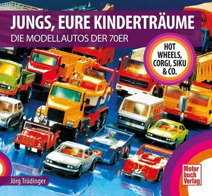Jungs, Eure Kinderträume, Jörg Trüdinger - Gebonden - 9783613045477